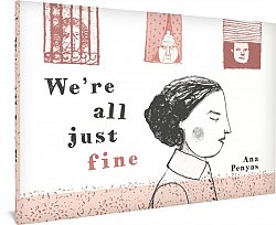 We're All Just Fine (Hardcover) - MangaShop.ro
