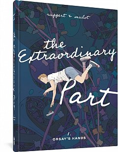 The Extraordinary Part: Book One: Orsay's Hands (Hardcover)