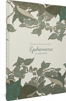 Ephemera: A Memoir (Hardcover) - MangaShop.ro