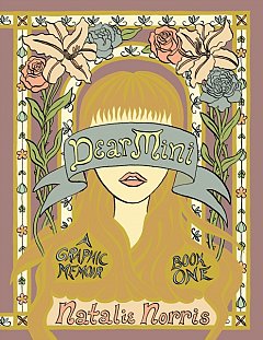 Dear Mini: A Graphic Memoir, Book One (Hardcover)