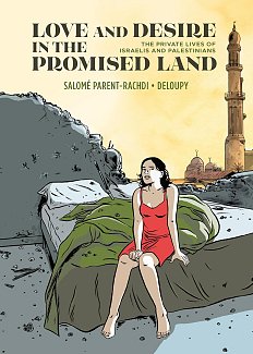 Love and Desire in the Promised Land: The Private Lives of Israelis and Palestinians (Hardcover) comics