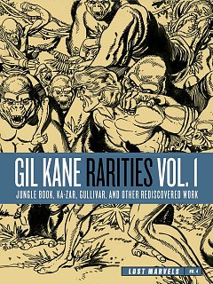 Lost Marvels No. 4: Gil Kane Rarities Vol. 1: Jungle Book, Ka-Zar, Gullivar and Other Rediscovered Work (Hardcover) comics