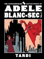 Extraordinary Adventures of Adele Blanc-SEC Vol. 1 (Hardcover) comics