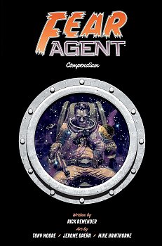 Fear Agent Compendium comics