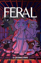 Feral Volume 5: Catching Strays comics
