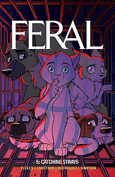 Feral Volume 5: Catching Strays comics