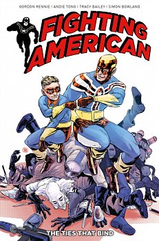 Fighting American: The Ties That Bind - MangaShop.ro