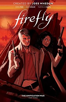 Firefly: The Unification War Vol. 3 Vol. 3 (Hardcover)