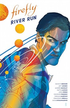 Firefly: River Run Hc (Hardcover) - MangaShop.ro