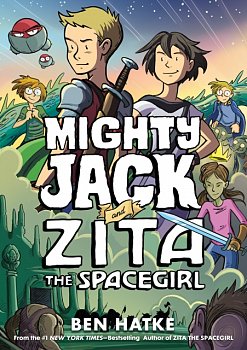 Mighty Jack and Zita the Spacegirl - MangaShop.ro