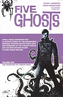 Five Ghosts Vol.  1 The Haunting of Fabian Gray