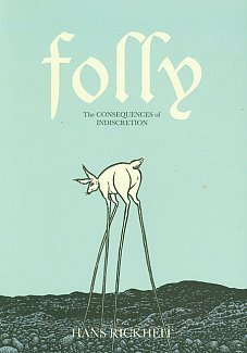 Folly: The Consequences of Indiscretion