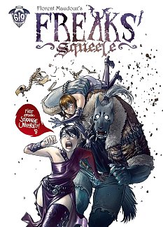 Freaks' Squeele Vol. 1 (Hardcover)