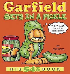 Garfield: His 54th Book: Garfield gets in a Pickle!