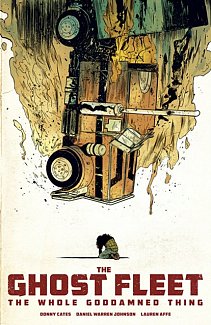 Ghost Fleet: The Whole Goddamned Thing