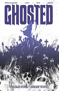 Ghosted Vol.  4 Ghost Town - MangaShop.ro