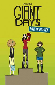 Giant Days: Early Registration - MangaShop.ro