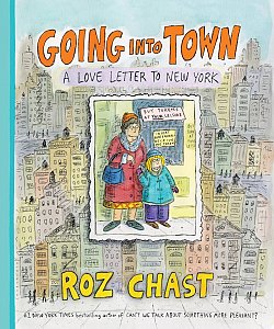 Going Into Town: A Love Letter to New York (Hardcover) - MangaShop.ro