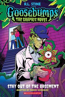 Stay Out of the Basement (Goosebumps Graphic Novel #3)