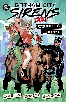 Gotham City Sirens: Trigger Happy (Hardcover) - MangaShop.ro