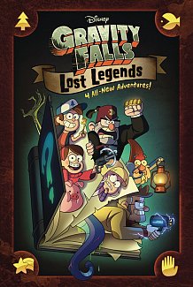 Gravity Falls: Lost Legends: 4 All-New Adventures! (Hardcover)