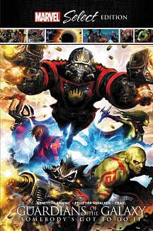 Guardians of the Galaxy: Somebody's Got to Do It Marvel Select Edition (Hardcover)