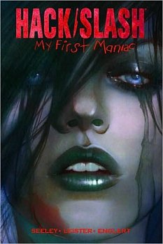 Hack/Slash: My First Maniac Vol. 1 - MangaShop.ro