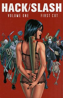 Hack/Slash Vol. 1: First Cut
