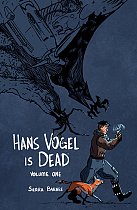 Hans Vogel Is Dead Volume 1 comics