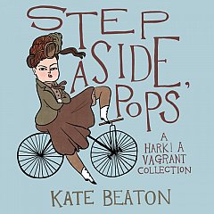 Step Aside, Pops! (Hark! A Vagrant Collection) (Hardcover)
