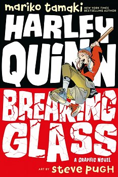 Harley Quinn: Breaking Glass - MangaShop.ro