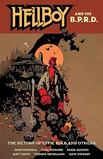 Hellboy and the B.P.R.D.: The Return of Effie Kolb and Others