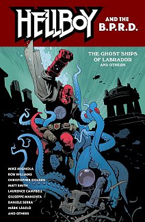 Hellboy and the B.P.R.D.: The Ghost Ships of Labrador and Other Stories comics