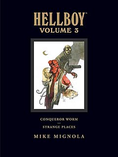 Hellboy Vol.  3 Conqueror Worm - Strange Places (Hardcover)