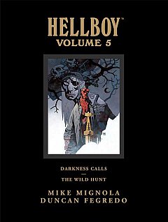 Hellboy Vol.  5 Darkness Calls - The Wild Hunt (Hardcover)
