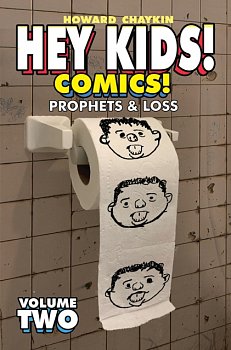 Hey Kids! Comics!, Volume 2: Prophets & Loss - MangaShop.ro