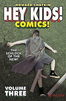 Hey Kids! Comics! Volume 3: The Schlock of the New - MangaShop.ro