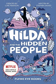 Hilda and the Hidden People: TV Tie-In Edition 1 (Hardcover) - MangaShop.ro