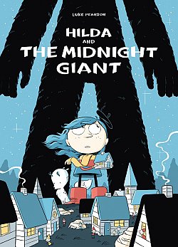 Hilda and the Midnight Giant (Hildafolk) - MangaShop.ro