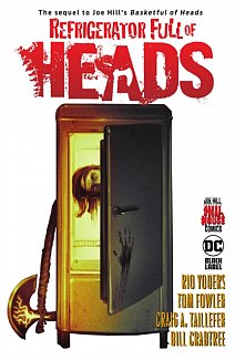 Refrigerator Full of Heads (Hill House Comics) (Hardcover)