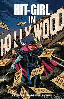 Hit-Girl Vol. 4: The Golden Rage of Hollywood