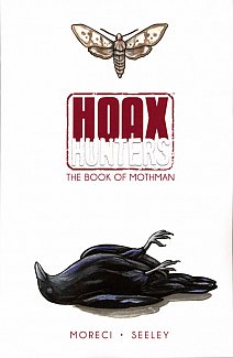 Hoax Hunters Vol.  3 The Book of Mothman