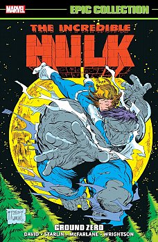 Incredible Hulk Epic Collection: Ground Zero - MangaShop.ro