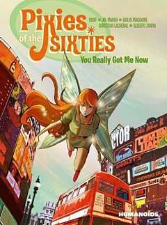 Pixies of the Sixties: You Really Got Me Now (Not for Online)