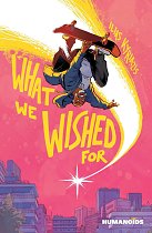 What We Wished for comics