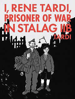 I, Rene Tardi, Prisoner of War in Stalag Iib Vol. 2 (Hardcover)
