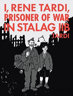 I, Rene Tardi, Prisoner of War in Stalag Iib Vol. 2 (Hardcover) - MangaShop.ro