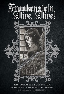Frankenstein Alive, Alive: The Complete Collection (Hardcover)