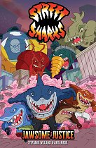 Street Sharks: Jawsome Justice comics