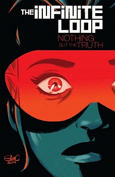 The Infinite Loop Vol. 2: Nothing But the Truth - MangaShop.ro